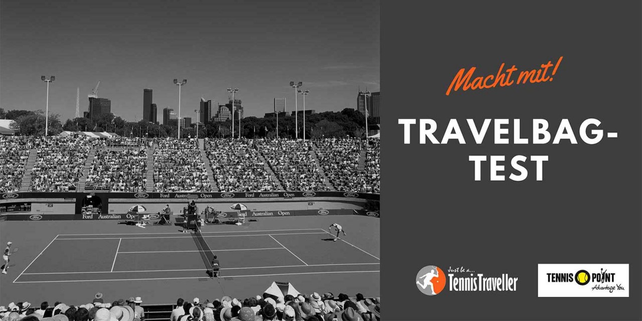 TennisTraveller testet 5 Travelerbags - macht mit und gewinnt!